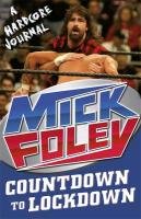 Countdown to Lockdown Foley Mick