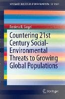 Countering 21st Century Social-Environmental Threats To Growing Global Populations Siegel Frederic