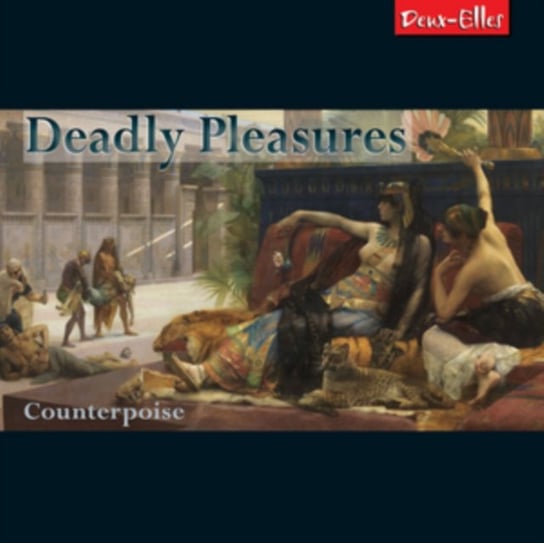 Counterpoise: Deadly Pleasures Deux-Elles