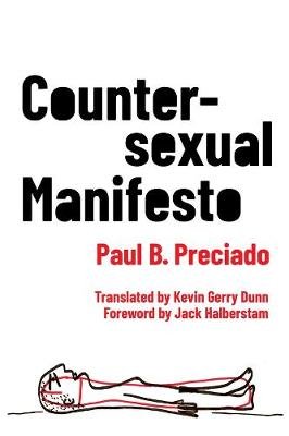 Countersexual Manifesto Preciado Paul B.