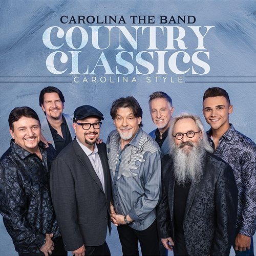 Country Classics: Carolina Style Carolina the Band