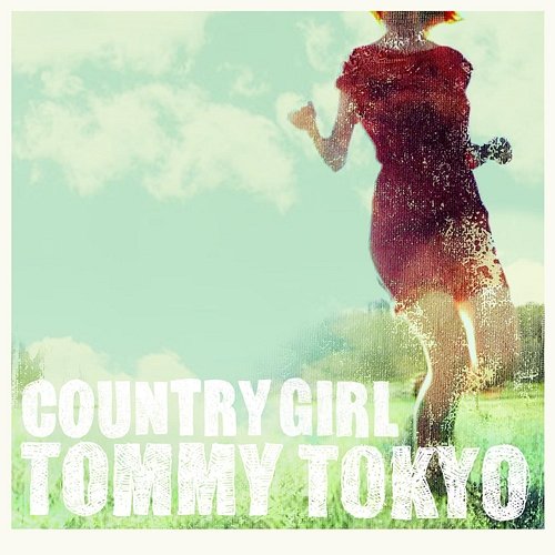 Country Girl Tommy Tokyo