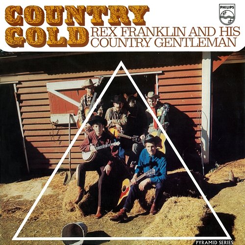 Country Gold Rex Franklin And His Country Gentlemen