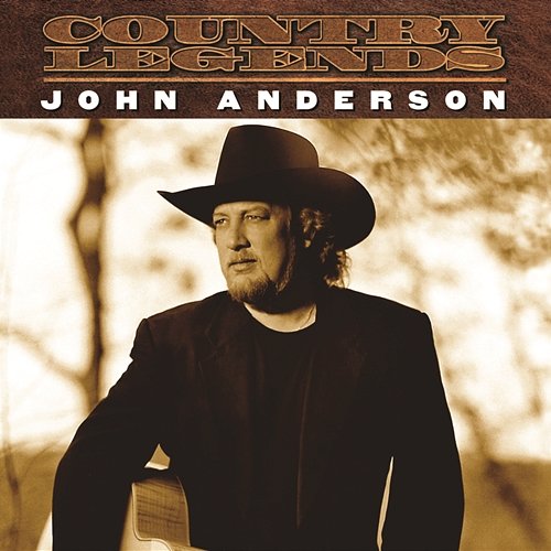 Country Legends John Anderson