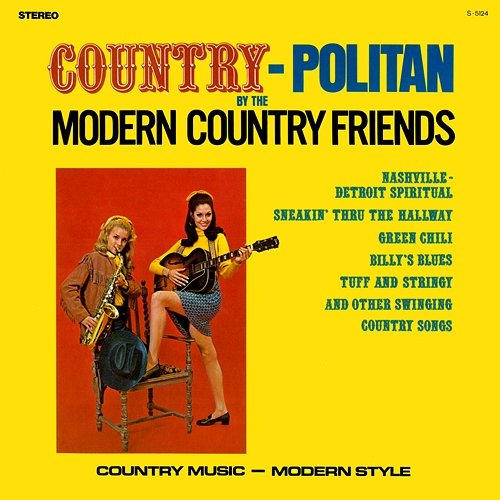 Country-Politan Modern Country Friends