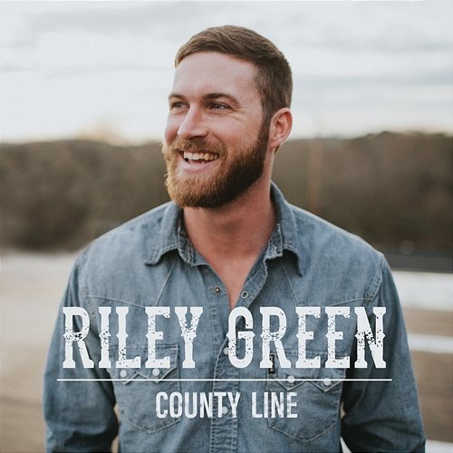 County Line Riley Green