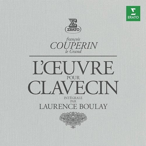 Couperin: Complete Works for Harpsichord Laurence Boulay