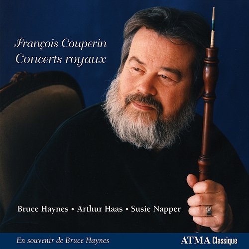 Couperin: Concerts Royaux Bruce Haynes, Arthur Haas, Susie Napper