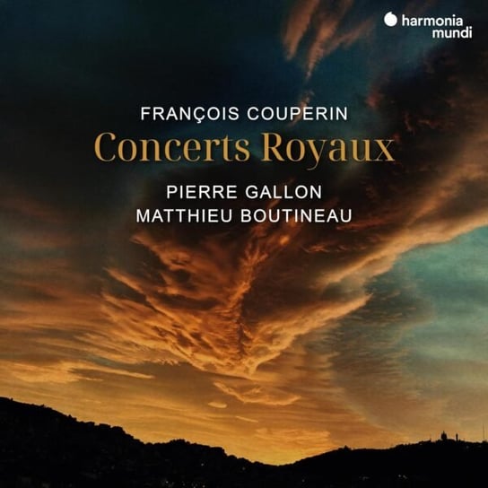 Couperin: Concerts Royaux Gallon Pierre, Boutineau Matthieu