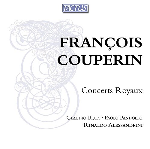 Couperin: Concerts Royaux Rufa Claudio, Pandolfo Paolo, Alessandrini Rinaldo