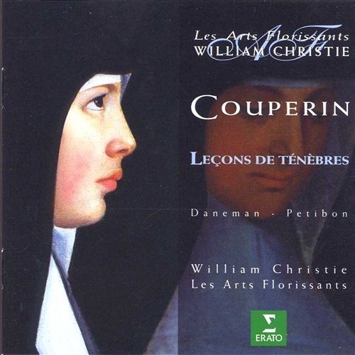Couperin, F: Première leçon de ténèbres pour le Mercredi saint: VI. He William Christie feat. Sophie Daneman