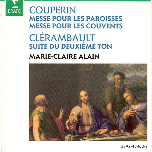 Couperin : Messe pour les paroisses & Messe pour les couvents Marie-Claire Alain