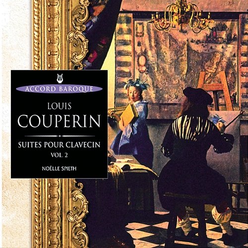 Couperin: Suites pour clavecin Vol.2 Noelle Spieth