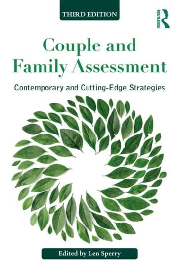 Couple and Family Assessment: Contemporary and Cutting-Edge Strategies Opracowanie zbiorowe