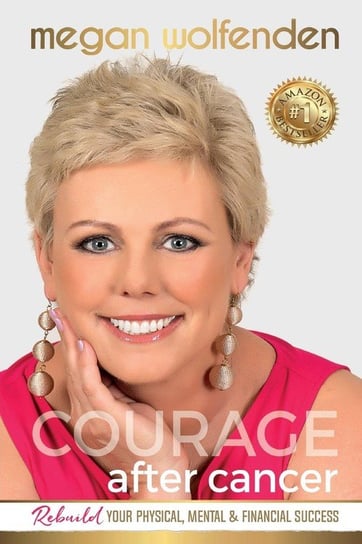 Courage After Cancer Wolfenden Megan
