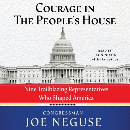 Courage in the People's House Joe Neguse