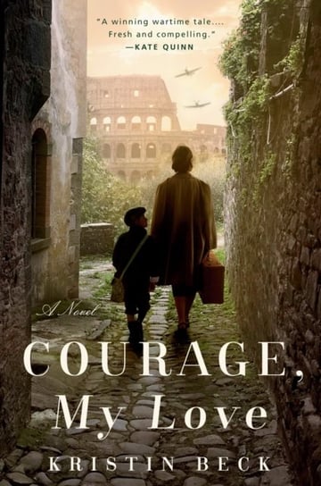Courage, My Love Kristin Beck