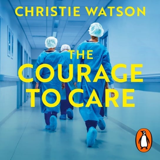 Courage to Care Watson Christie
