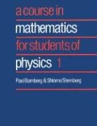 Course in Mathematics for Students of Physics 1 Bamberg Paul, Sternberg Shlomo