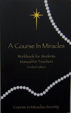 Course in Miracles. Pocket Edition Workbook & Manual Schucman Helen