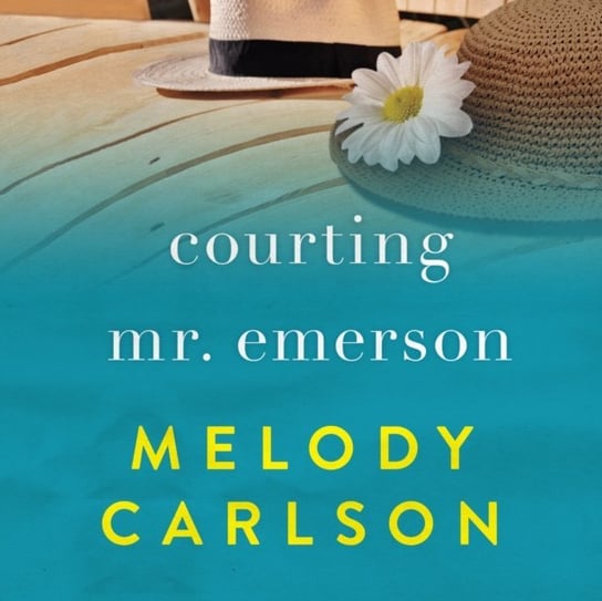 Courting Mr. Emerson Carlson Melody, Stina Nielsen