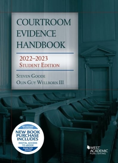 Courtroom Evidence Handbook: 2022-2023 Student Edition West Academic Publishing