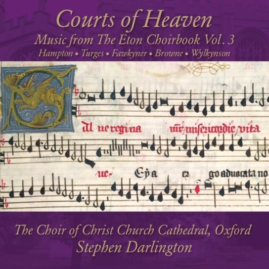 Courts Of Heaven: Music From The Eton Choirbook. Volume 3 Various Artists