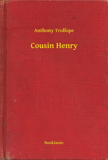 Cousin Henry - ebook epub Trollope Anthony