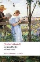 Cousin Phillis and Other Stories Gaskell Elizabeth