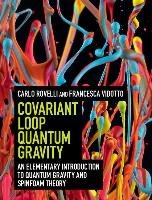 Covariant Loop Quantum Gravity Rovelli Carlo, Vidotto Francesca