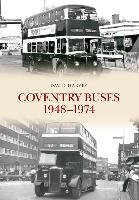Coventry Buses 1948-1974 Harvey David
