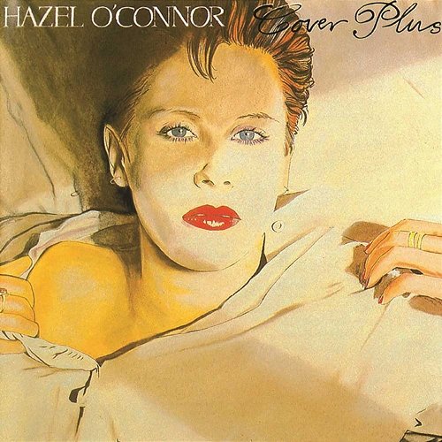 Cover Plus Hazel O'Connor