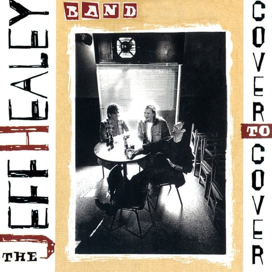 Cover To Cover (Remastered) Healey Jeff Band