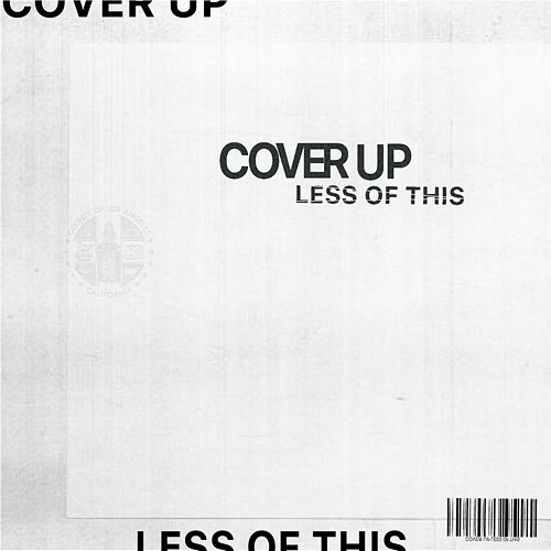 COVER up Less of This