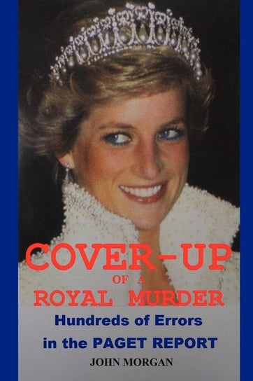 Cover-Up of a Royal Murder Morgan John