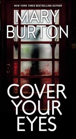 Cover Your Eyes Burton Mary