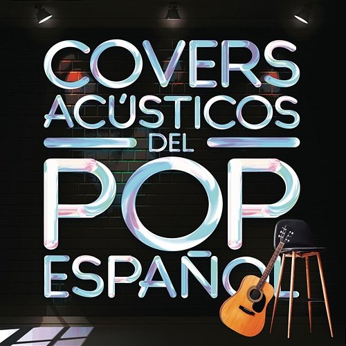 Covers Acústicos del Pop Español Los Acústicos