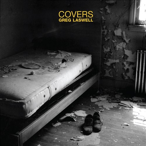 Covers Greg Laswell