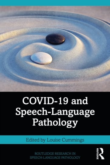 COVID-19 and Speech-Language Pathology Opracowanie zbiorowe