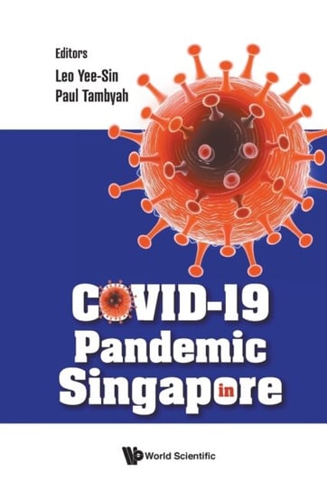 Covid-19 Pandemic In Singapore Opracowanie zbiorowe