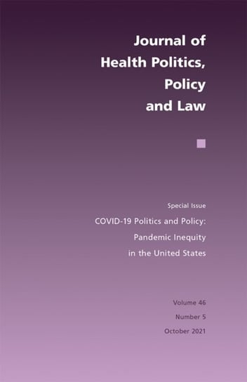 COVID-19 Politics and Policy: Pandemic Inequity in the United States Opracowanie zbiorowe