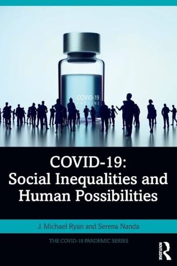 COVID-19: Social Inequalities and Human Possibilities Opracowanie zbiorowe