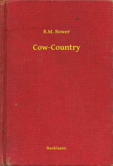 Cow-Country B.M. Bower