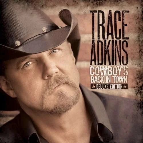 Cowboy's Back In Town Adkins Trace