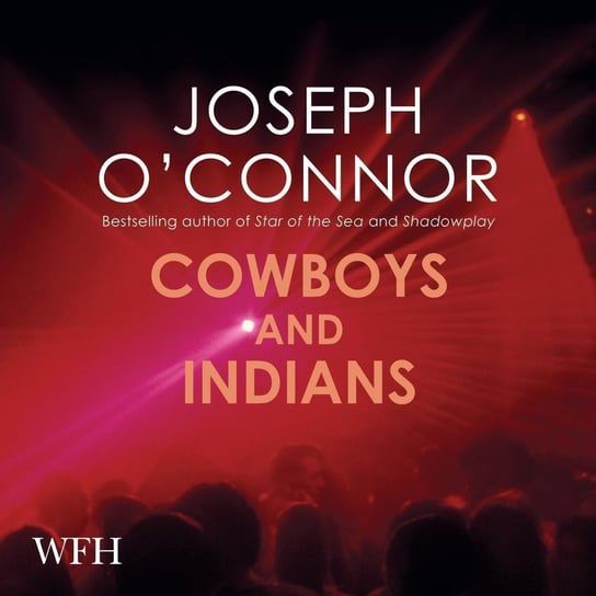 Cowboys and Indians - audiobook O'Connor Joseph