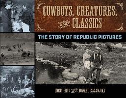 Cowboys, Creatures, and Classics Enss Chris, Kazanjian Howard