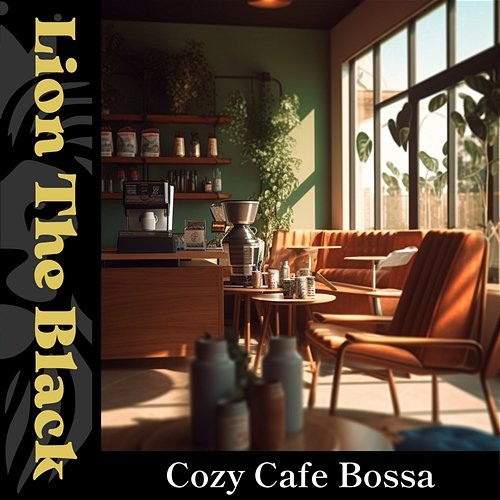 Cozy Cafe Bossa Lion The Black
