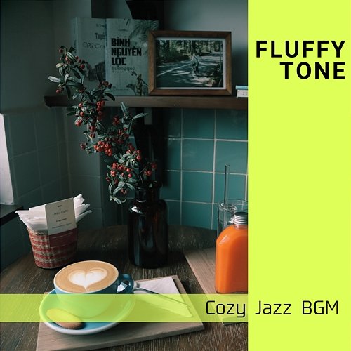Cozy Jazz Bgm Fluffy Tone