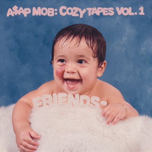 Cozy Tapes: Vol. 1 Friends - A$AP Mob