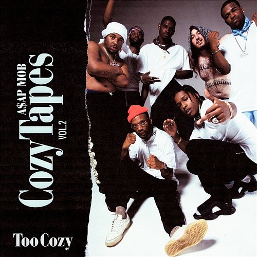 Cozy Tapes Vol. 2: Too Cozy A$AP Mob